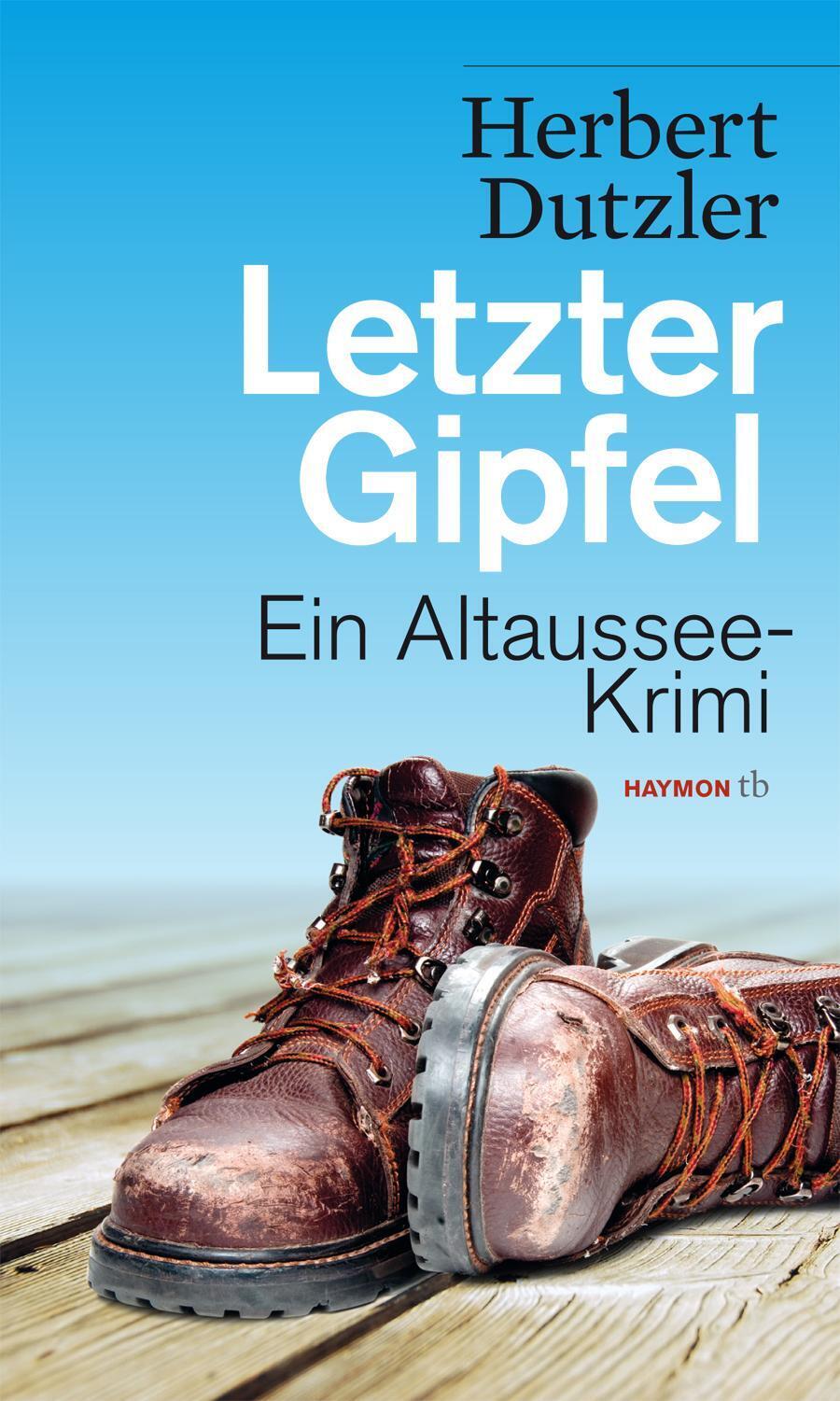 Letzter Gipfel | Ein Altaussee-krimi | Herbert Dutzler | Taschenbuch |