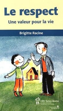 Le respect : Une valeur pour la vie von Racine, Bri... | Buch | Zustand sehr gut