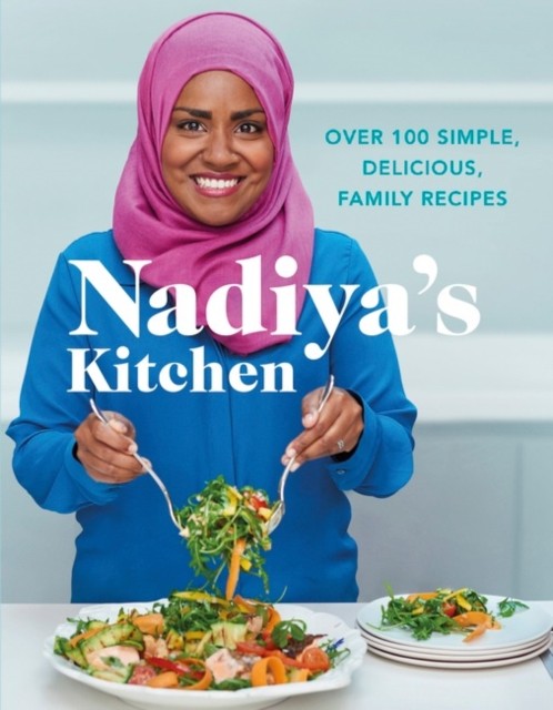 Nadiya's Kitchen by Nadiya Hussain (Hardback Book)