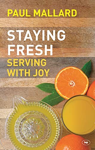 Staying Fresh-Paul Mallard
