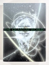 2004 Ford THE QUANTUM WORLD Physics for Everyone HC/DJ making sense of the world