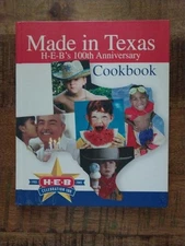 HEB 100th Anniversary Cookbook MADE IN TEXAS Recipes 2004 HB 1st Printing H-E-B