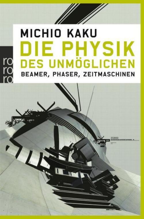 Thumbnail - Michio Kaku / Die Physik Des Unmöglichen / 9783499622595