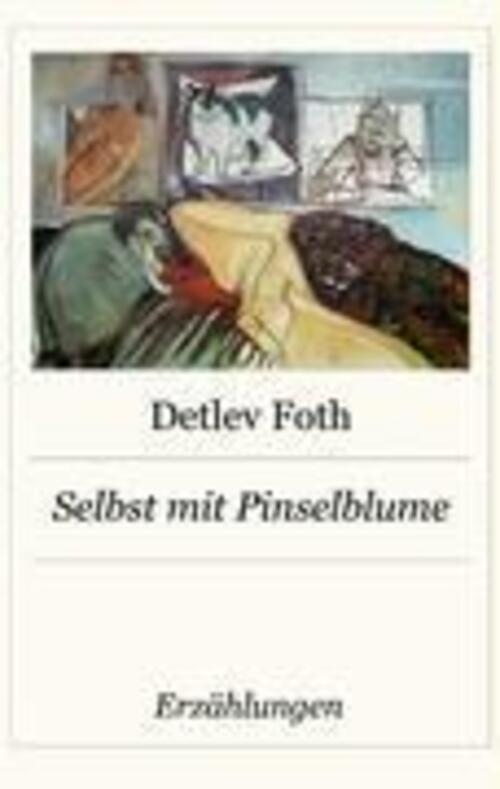 Thumbnail - Selbst Mit Pinselblume Detlev Foth Taschenbuch Paperback 192 S.
