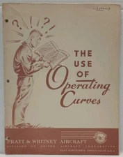 THE USE OF OPERATING CURVES - Pratt & Whitney Aircraft Manual (1946, Pb)