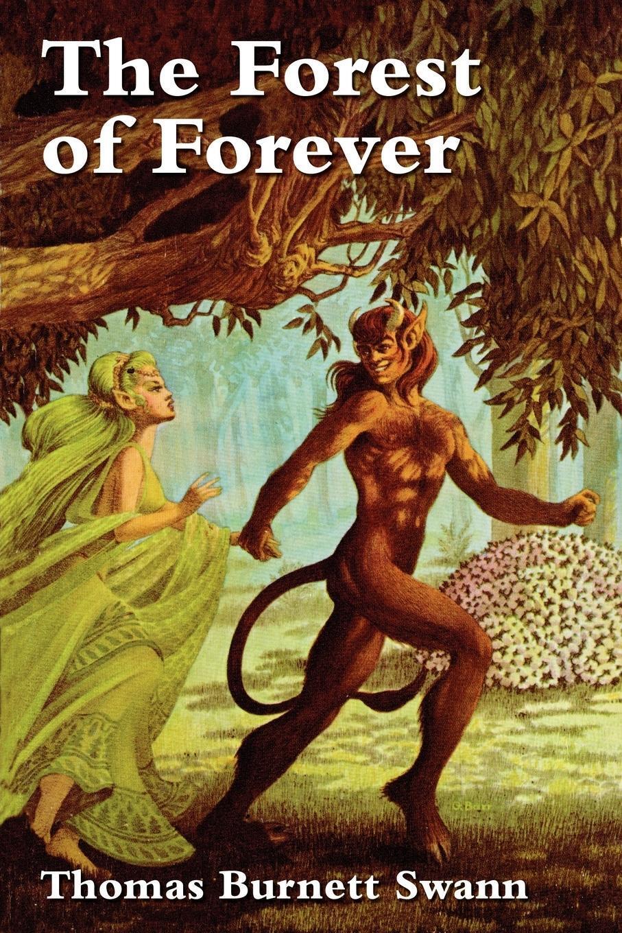Thumbnail - Thomas Burnett Swann | The Forest Of Forever | Taschenbuch | Englisch