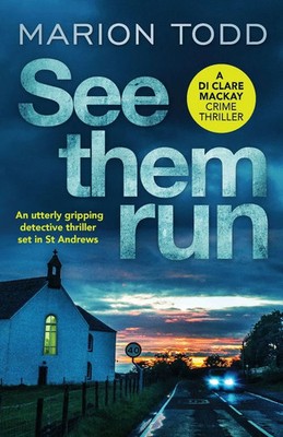 Marion Todd | See Them Run | Taschenbuch | Englisch (2020) | Canelo Crime