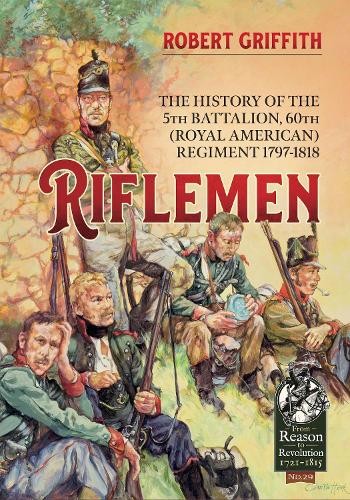 Riflemen: The History of the 5th Battalion 60th by Rob Griffith (PB 2021) - Image 3