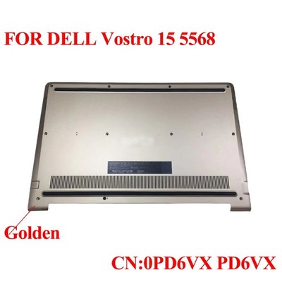 FOR   Vostro 15 5568 Laptop Base Bottom D Shell 0PD6VX PD6VX Golden &ex