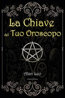 La Chiave Del Tuo Oroscopo Alan Leo Taschenbuch Italienisch 2023 Templum Dianae