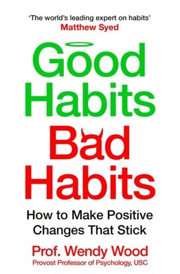 GOOD HABITS BAD HABITS by Wendy Wood Paperback Self Help Business