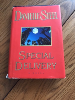 Special Delivery - Finding Love When You Least Expect It HB by Danielle Steel