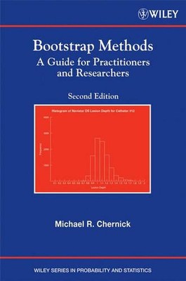 Bootstrap Methods: A Guide for Practitioners and Researchers by Michael R. Chern