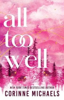 Corinne Michaels All Too Well (Standard Edition) (Taschenbuch) Ember Falls