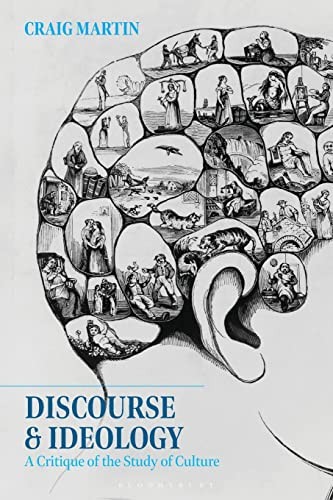Discourse and Ideology: A Critique of the Study of Culture,Craig