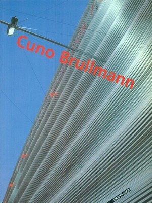 CUNO BRULLMANN AA.VV. BIRKHAUSER 1995 \