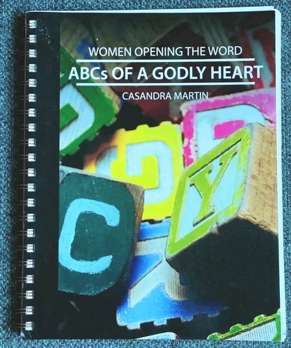 Women Opening The Word (ABC's of a Godly Heart) (Women Opening The Word - Kn...