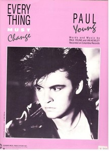 PAUL YOUNG-EVERYTHING MUST CHANGE-SHEET MUSIC-PIANO/VOCAL/GUITAR/CHORDS ...