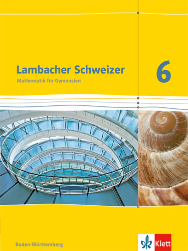 Unbekannt. / Lambacher Schweizer Mathematik 6. Ausgabe