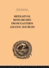 Mediaeval Researches From Eastern Asiatic Sources, Hardcover by Bretschneider...