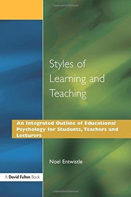 Styles of Learning and Teaching: An Integrated Outline of Educat