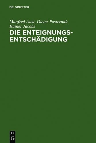 Rainer Jacobs Dieter Pasternak Die Enteignungsentschädigung (Hardback)