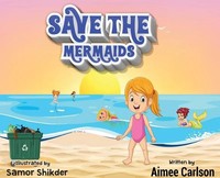 Save The Mermaids | Aimee Carlson | Englisch | Buch | Gebunden | 2021