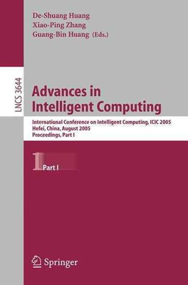 Advances in Intelligent Computing: International Conference on Intelligent Compu