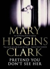 Pretend You Don't See Her,Mary Higgins Clark- 9780743484336