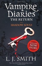 The Vampire Diaries: Shadow Souls: Book 6: 2/3,L J Smith