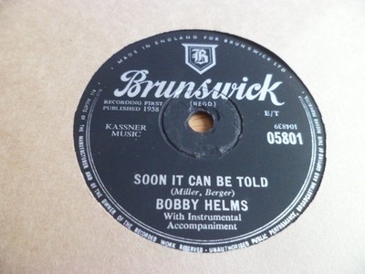 BOBBY HELMS: SOON IT CAN BE TOLD 1959 BRUNSWICK 78RPM RARE EX+/NM SUPERB