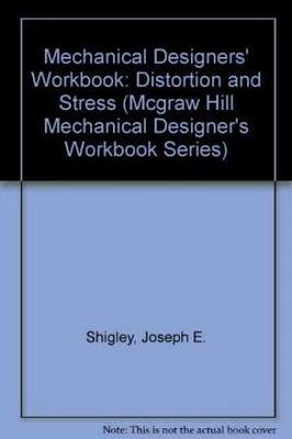 Distortion and Stress: A - Spiral-bound, by Shigley Joseph E.; - Very Good