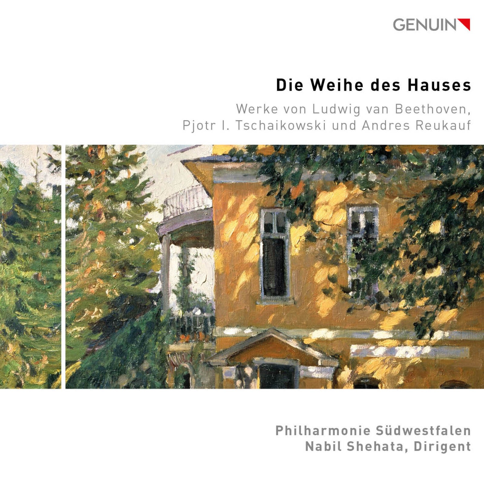 GEN23848 Philharmonie Sudwestfalen; Nabil Shehata Die Weihe Des Hauses: Works By