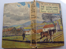 The Lowlands of Scotland, George Scott-Moncrief,  Batsford 1947