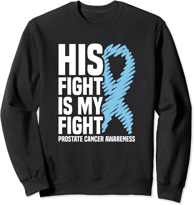 His Fight Is My Fight Blue Ribbon Prostate Cancer Unisex Crewneck Sweatshirt