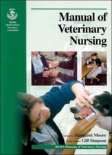 Manual of Veterinary Nursing (BSAVA British Small Animal Veterin