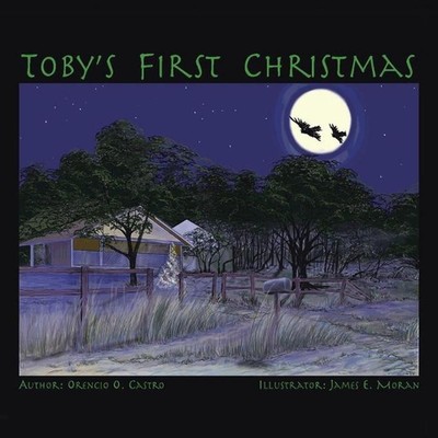 Toby's First Christmas by Orencio O. Castro (English) Paperback Book