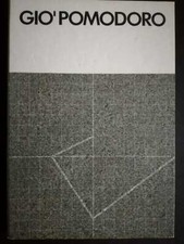 Gio' Pomodoro sculture dal 1972 al 1974, Edizioni del Naviglio (1974)