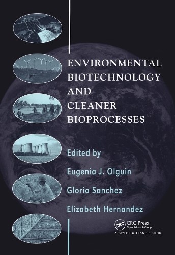 Environmental Biotechnology and Cleaner Bioprocesses - 9780367455552