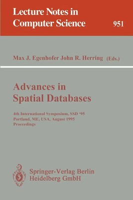 John R. Herring (u. a.) | Advances in Spatial Databases | Taschenbuch | Englisch