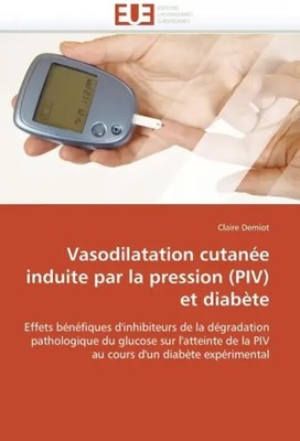 Demiot-C | Vasodilatation Cutanée Induite Par La Pression (Piv) Et Diabète