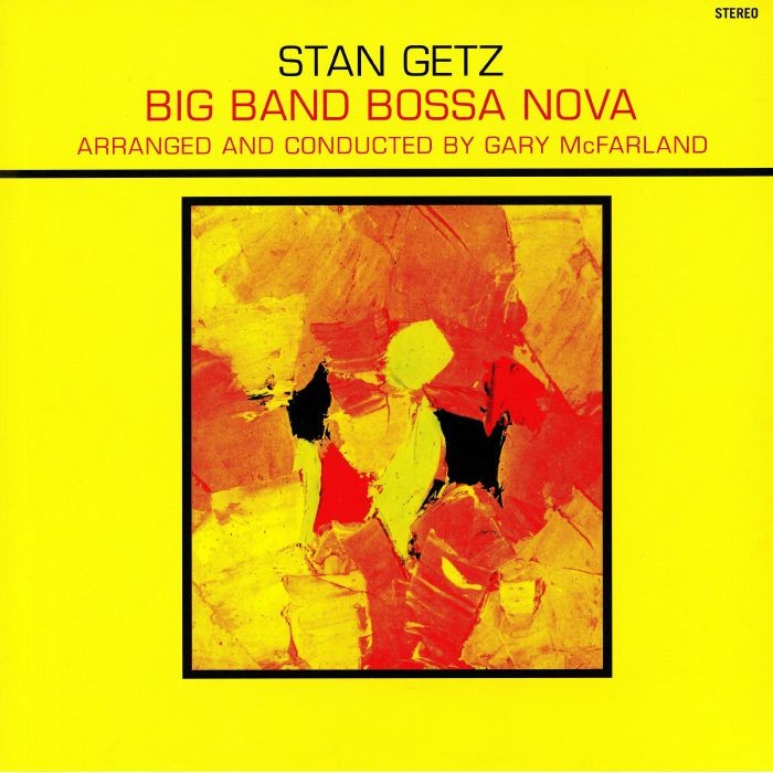 GETZ, Stan - Big Band Bossa Nova - Vinyl (limited 180 gram yellow vinyl LP)