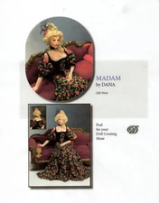 1:12 Miniature Art Doll Dressing ~ Dana Burton~ MADAM ~ TUTORIAL/PATTERN
