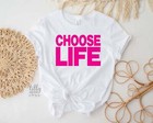 Choose Life T-Shirt