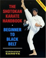 The Shotokan Karate Handbook: Beginner to Black Belt (Fifth Edition), Sahota, Gu