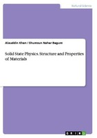 Solid State Physics. Structure And Properties Of Materials Shumsun Naher Begum