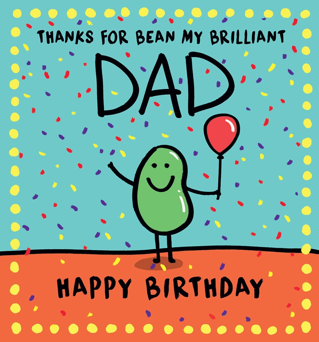 Dad Birthday Card Brilliant Human Bean - Fun Bright Design Greeting Card