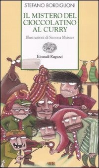 9788879266833 Mistero del cioccolatino al curry. ediz. illustrata (il) - Stefano