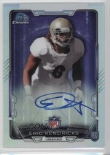 2015 Bowman Chrome Rookie Auto Refractor Eric Kendricks #RCRA-EK Auto 0s3
