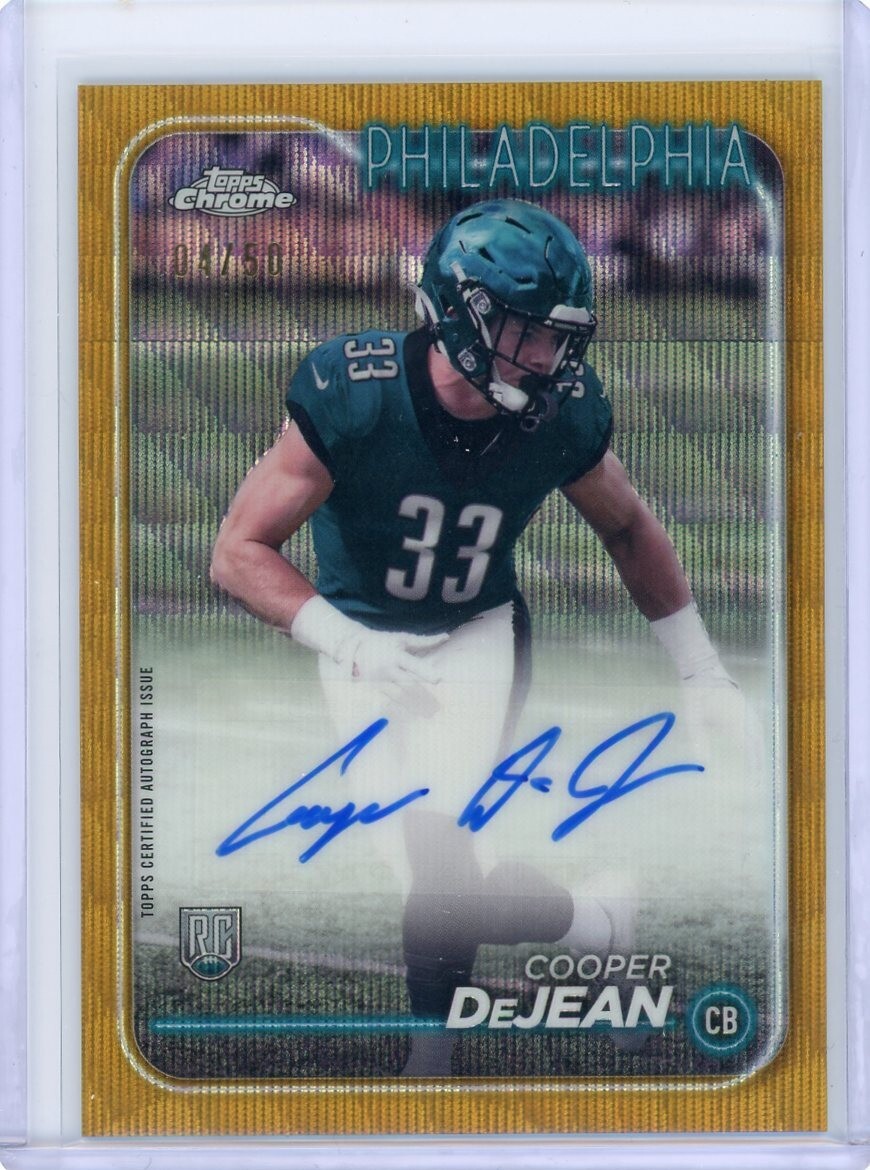 2024 Topps Chrome Cooper DeJean Rookie Auto Gold 04/50 Eagles Super Bowl Champ